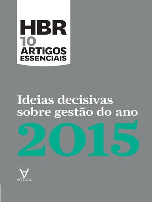 cover image of Ideias Decisivas Sobre Gestão do Ano 2015